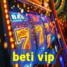 beti vip